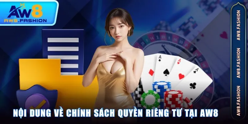 Nội dung về chính sách quyền riêng tư tại AW8