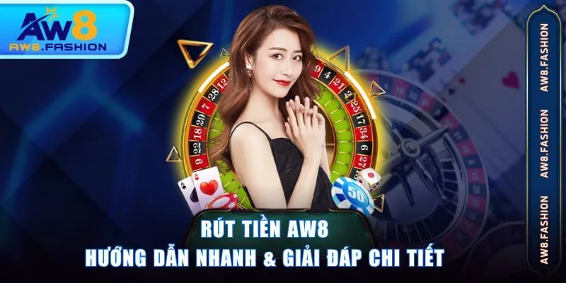 Rút Tiền AW8